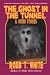 The Ghost in the Tunnel & Other Stories by Robb T. White
