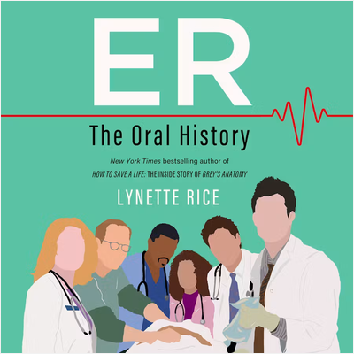 ER: The Oral History