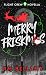 Merry Friskmas: A Flight Cr...
