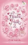 Flower Path 2 by CikYaya