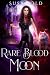 Rare Blood Moon