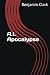 A.I. Apocalypse