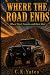 Where The Road Ends: Where ...