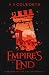 Empire's End by A. S. Colworth