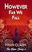 However Far We Fall by Fran Clark However Far We Fall by Fran Clark