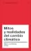 Mitos y Realidades del Cambio Climático