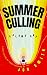 Summer Culling, Volume One:...