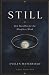 Still by Evelyn Waterfield Still by Evelyn Waterfield