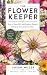 The Flower Keeper: How to P...