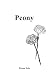 Peony (Blooming and Becoming)