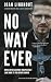 No Way Ever by Joan Lindhout