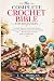 The Complete Crochet Bible ...
