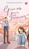 Give Me Your Forever