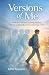 Versions of Me: Stories and...