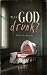 Was God Drunk?