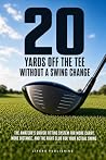 20 Yards Off the ...