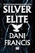 Silver Elite (Silver Elite, #1)