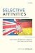Selective Affinities: The S...