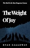 The Weight of Joy: A Psychological Short Story The Weight of Joy: A Psychological Short Story