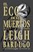 El eco de los muertos