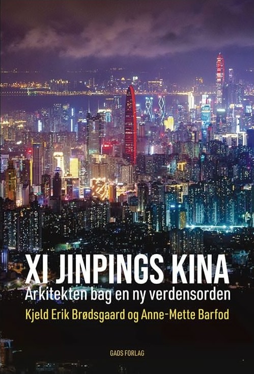 Xi Jinpings Kina - Arkitekten bag en ny verdensorden