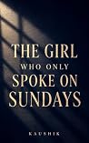 THE GIRL WHO ONLY...