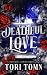 Deathful Love by Tori Tomn