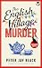 The English Village Murder by Peter Jay Black The English Village Murder by Peter Jay Black