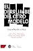 El derrumbe del otro modelo...