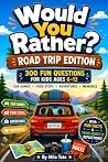 Would You Rather?...