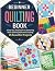 Beginner Quilting Book: A S...