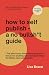 How to Self Publish - from ...
