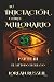 Tu Iniciación como Millonario. Parte III by Lorean Russell