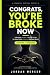 Congrats, You're now broke:...