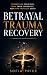 Betrayal Trauma Recovery by Sofia Price