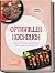 Optigriller Kochbuch: So le...