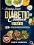 Diabetic Diet Cookbook Afte...