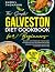 Galveston Diet Cookbook for...