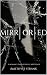 MIRR|OR|ED