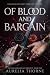 Of Blood and Bargain: Blood Bargain Dark Court Romantasy (The Hollow Bargain Trilogy Book 1)