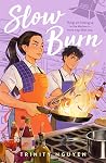 Slow Burn by Trinity  Nguyen