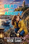 Dead and Adrift: ...
