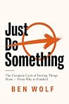 Just Do Something...