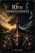 The 10th Commandment by E. Ravago The 10th Commandment by E. Ravago