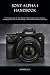 SONY ALPHA 1 HANDBOOK: The ...