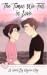The Times We Fell in Love: ...