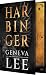 Harbinger by Geneva Lee Harbinger by Geneva Lee