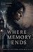 Where Memory Ends