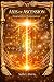 Axis of Ascension Book VI: ...