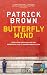 Butterfly Mind: Revolution, Recovery, and One Reporter's Road to Understanding China